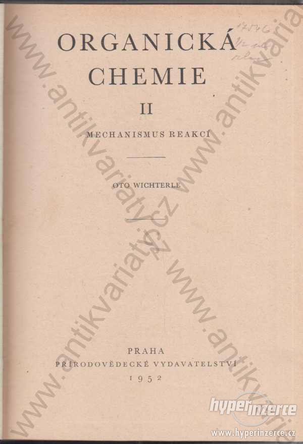 Organická chemie II Oto Wichterle 1952 - foto 1