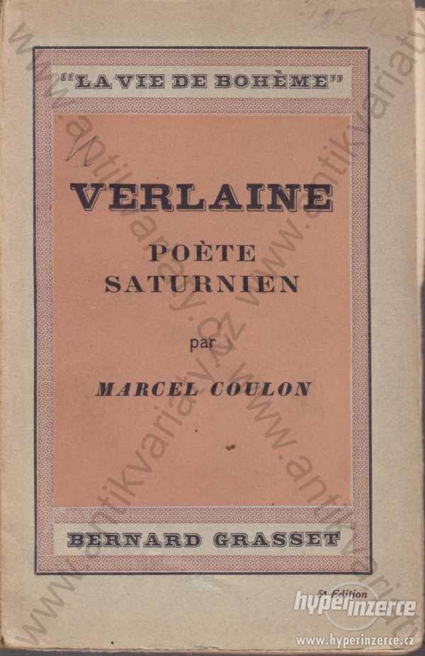 Verlaine - Poéte saturnien Marcel Coulon 1929 - foto 1