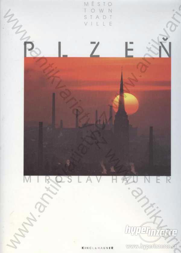 Plzeň Miroslav Hauner 1995 Kincl&Hauner - foto 1