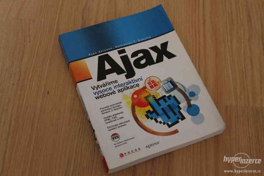 Ajax - vytváříme vysoce interaktivní webové aplikace - foto 1