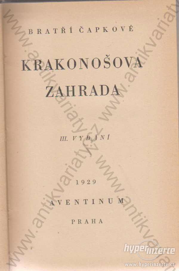 Krakonošova zahrada bratří Čapkové 1929 - foto 1