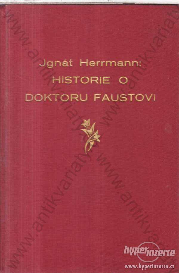 Historie o doktoru Faustovi Ignát Herrmann 1936 - foto 1