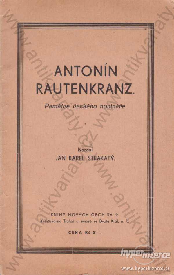Antonín Rautenkranz Jan Karel Strakatý 1936 - foto 1