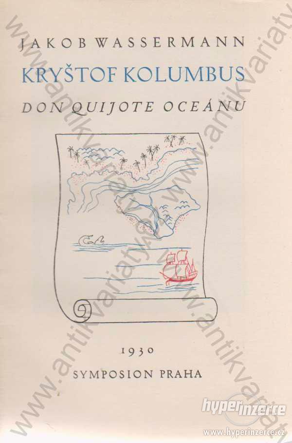 Kryštof Kolumbus - Don Quijote Oceánu 1930 - foto 1