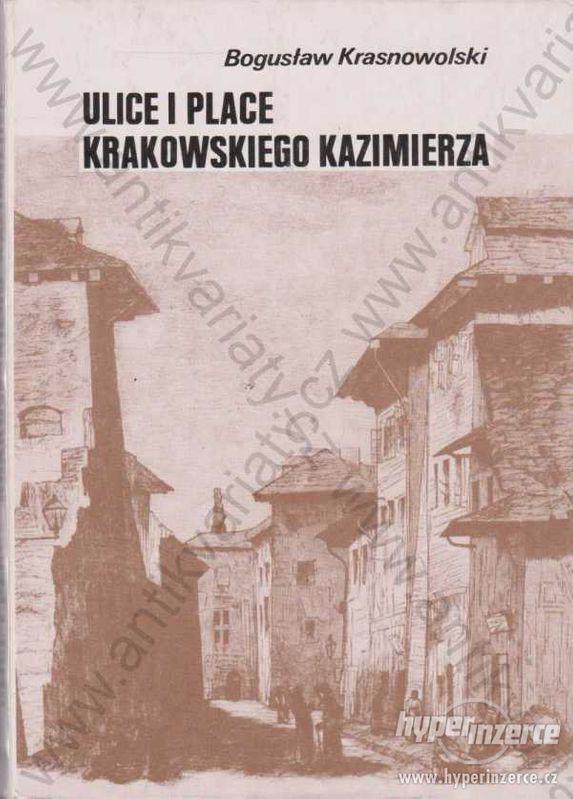Ulice i place krakowskiego Kazimierza Krasnowolski - foto 1