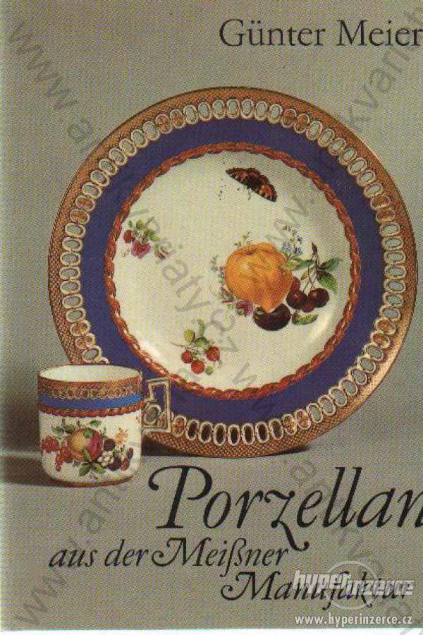 Porzellan aus der Meissner Manufaktur G.Meier 1982 - foto 1