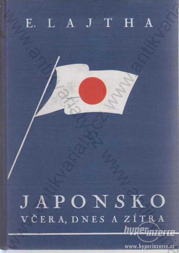 Japonsko včera, dnes a zítra Edgar Lajtha 1937 - foto 1