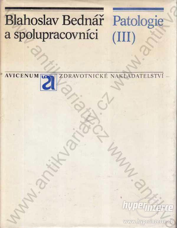 Patologie (III) B. Bednář a spolupracovníci 1984 - foto 1