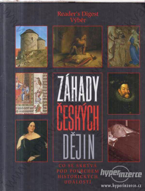 Záhady českých dějin Reader´s Digest Výběr 2005 - foto 1