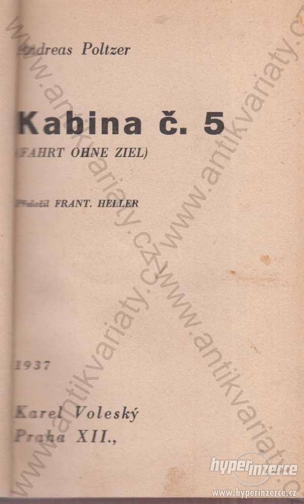 Kabina č. 5 Andreas Poltzer Karel Voleský 1937 - foto 1