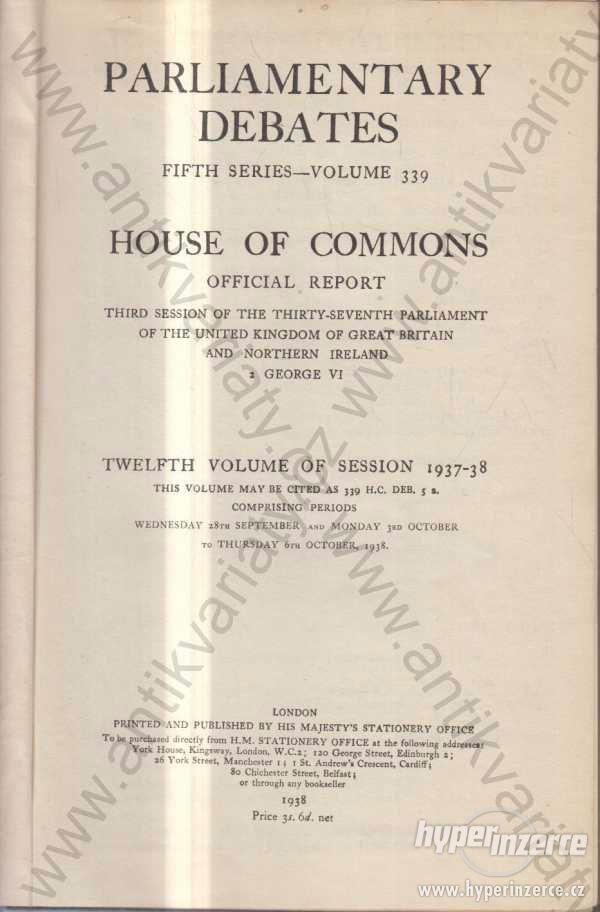 Parliamentary Debates fifth series - vol. 339 1938 - foto 1
