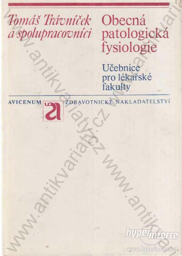 Obecná patologická fysiologie T. Trávníček a spol. - foto 1