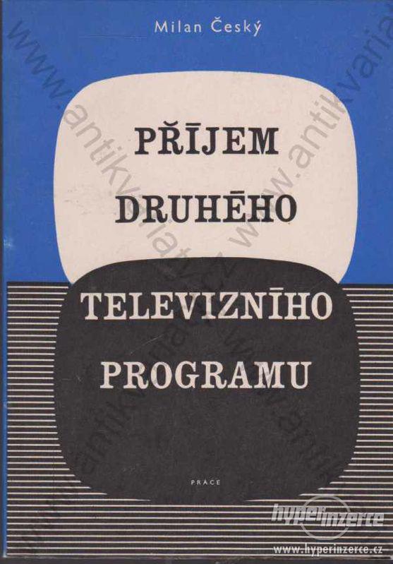 Příjem druhého televizního programu M. Český 1970 - foto 1
