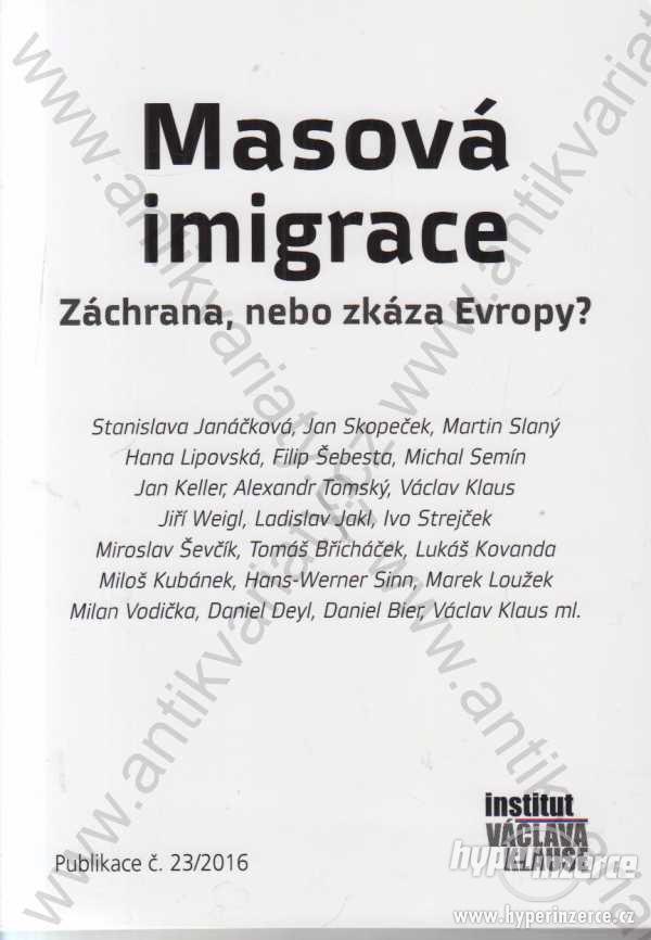 Masová imigrace Institut Václava Klause Praha 2016 - foto 1