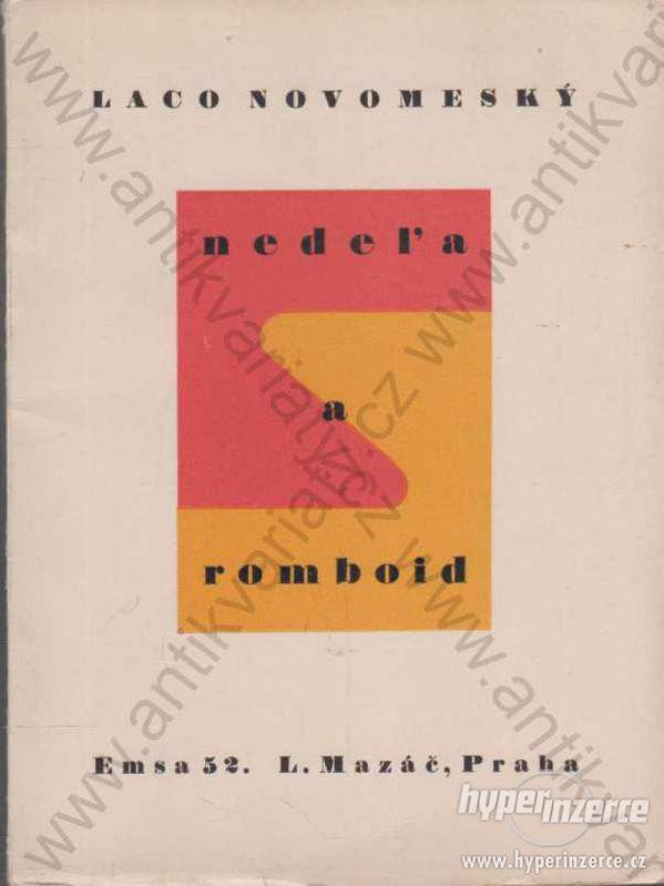 Nedeľa a Romboid Laco Novomeský 1935 L. Mazáč - foto 1