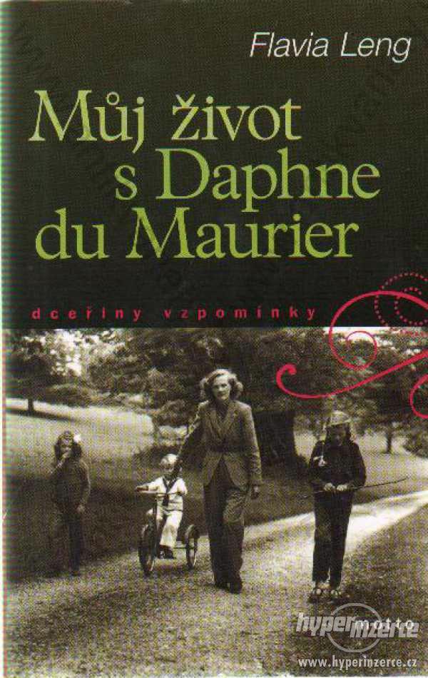 Můj život s Daphne du Maurier Flavia Leng Motto - foto 1