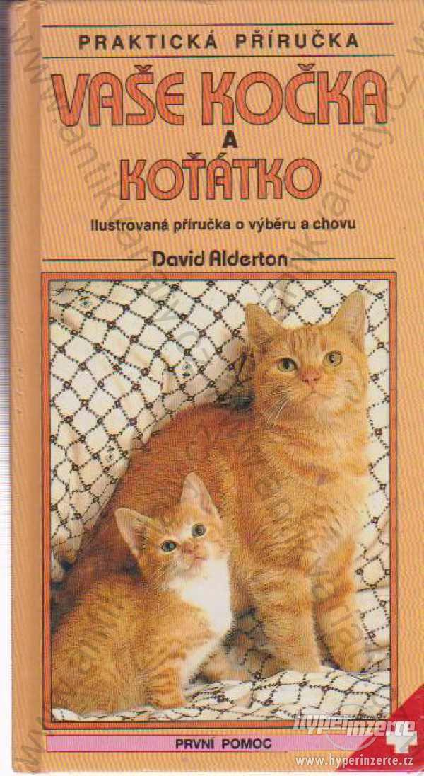 Vaše kočka a koťátko David Alderton Slovart 1992 - foto 1