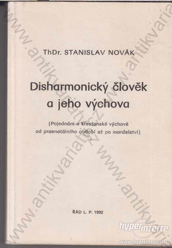 Disharmonický člověk a jeho výchova S. Novák 1992 - foto 1