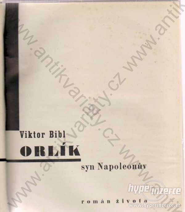 Orlík, syn Napoleonův Viktor Bibl 1933 - foto 1