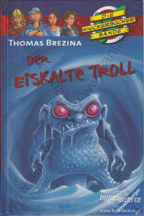 Der Eiskalte Troll Thomas Brezina - foto 1
