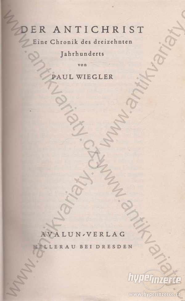 Der Antichrist Paul Wiegler  Avalun Verlag 1928 - foto 1