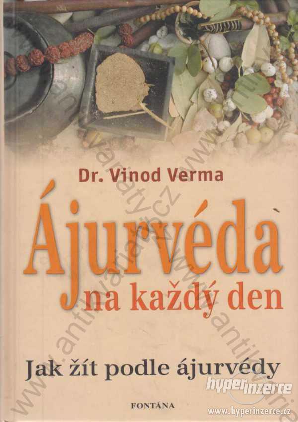 Ájurvéda na každý den Dr. Vinód Verma 2010 - foto 1