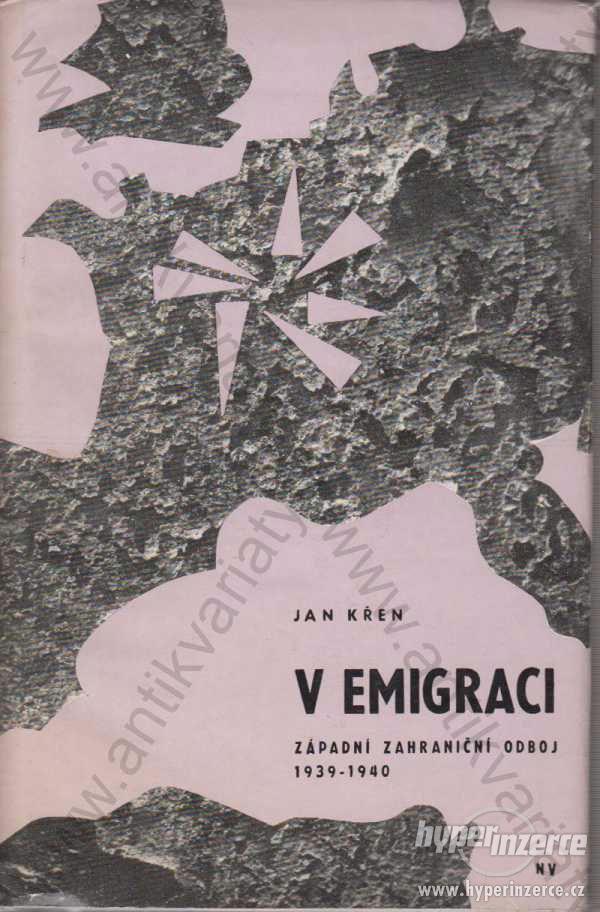 V emigraci Jan Křen Naše vojsko Praha 1969 - foto 1