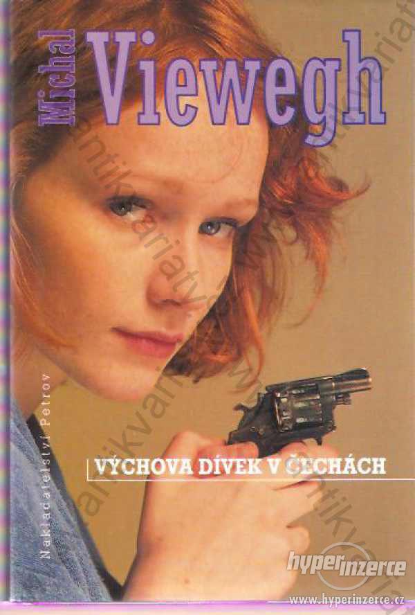 Výchova dívek v Čechách Michal Viewegh Petrov,1997 - foto 1