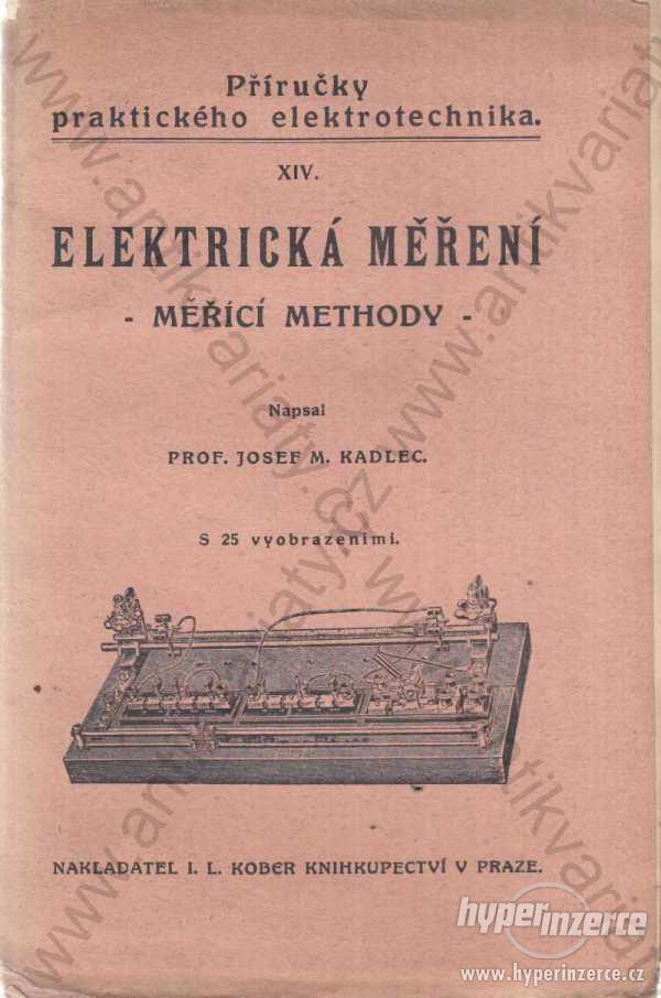 Elektrická měření - měřící methody J. M. Kadlec - foto 1