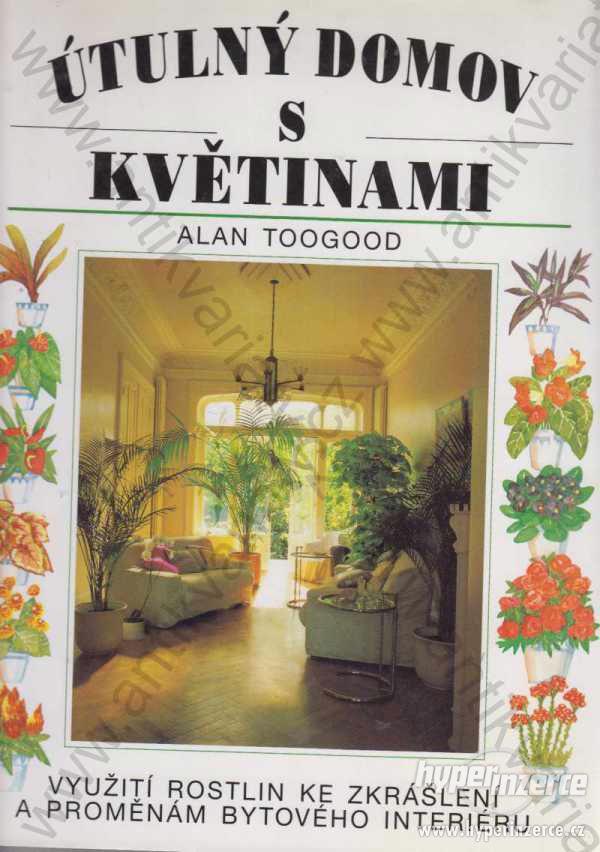 Útulný domov s květinami Alan Toogood 1998 domov - foto 1