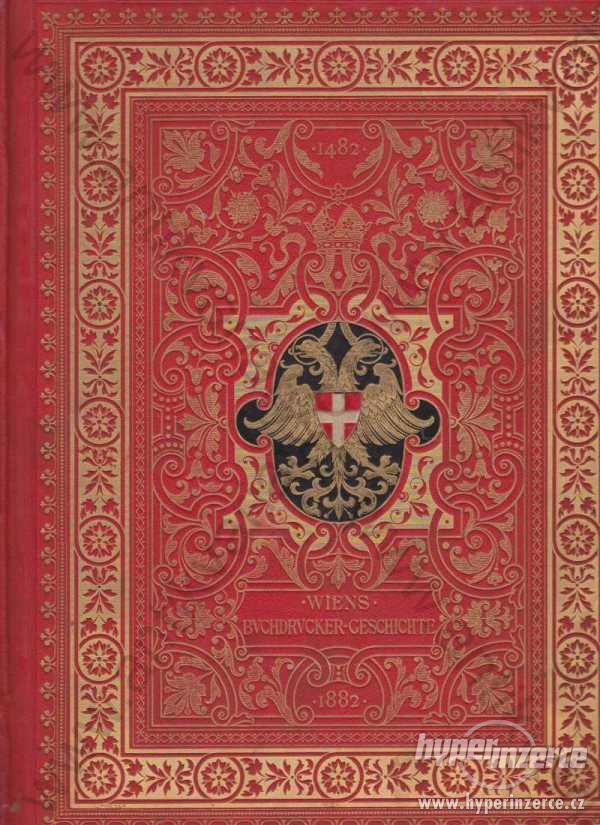 Wiens Buchdrucker-Geschichte 1482 - 1882 - foto 1