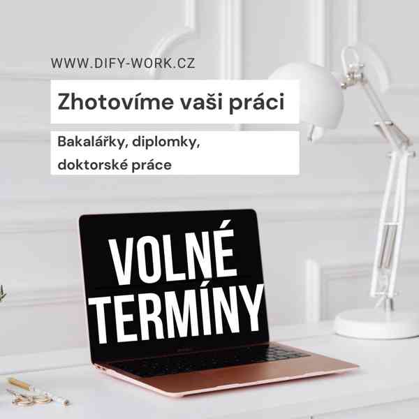 Zhotovíme pro Vás BAKALÁŘSKOU, DIPLOMOVOU, DOKTORSKOU práci - foto 3