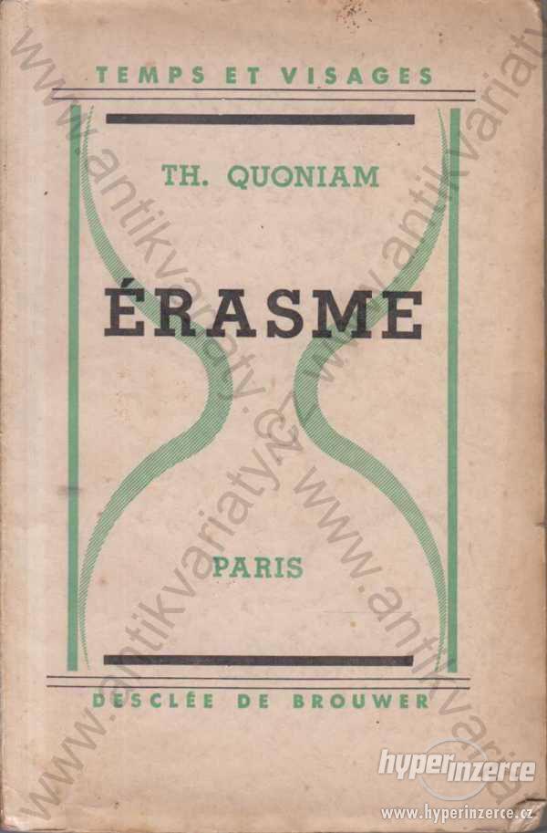 Érasme Th. Quoniam Temps et Visages 1935 - foto 1