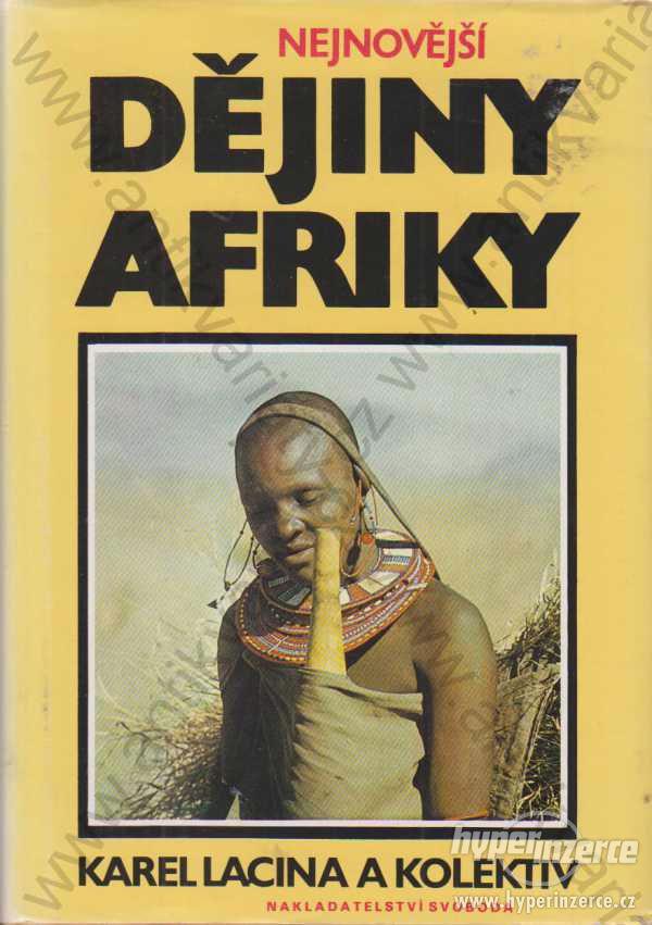 Nejnovější dějiny Afriky Karel Lacina Svoboda 1987 - foto 1