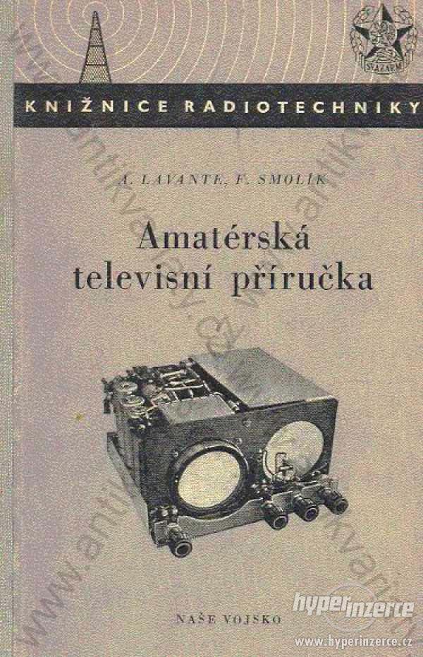 Amatérská televisní příručka A. Lavante, F. Smolík - foto 1