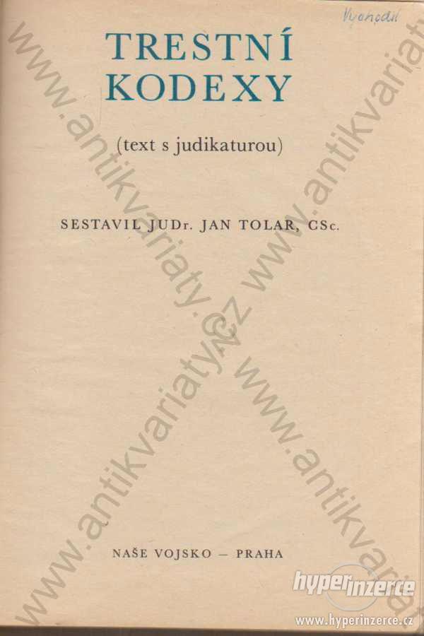 Trestní kodexy Jan Tolar text s judikaturou  1974 - foto 1
