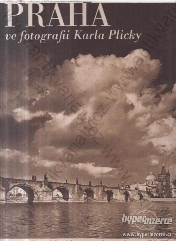 Praha ve fotografii Karla Plicky Česká graf. unie - foto 1