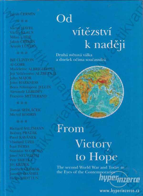 Od vítězství k naději/ From Victory to Hope 1996 - foto 1