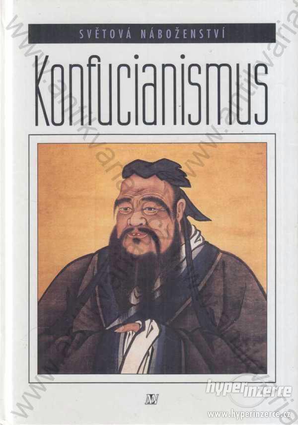 Konfucianismus Thomas a Dorothy Hooblerovi 1997 - foto 1