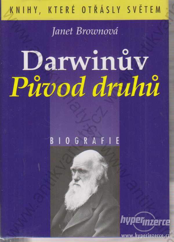 Darwinův Původ druhů Janet Brownová 2007 - foto 1