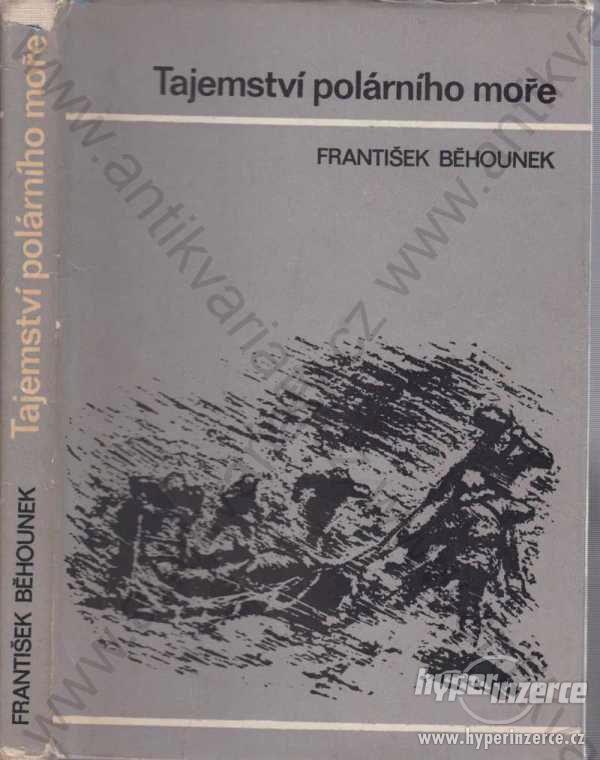 Tajemství polárního moře František Běhounek 1973 - foto 1