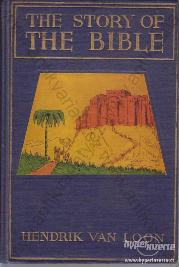 The Story of the Bible Hendrik van Loon 1923 - foto 1