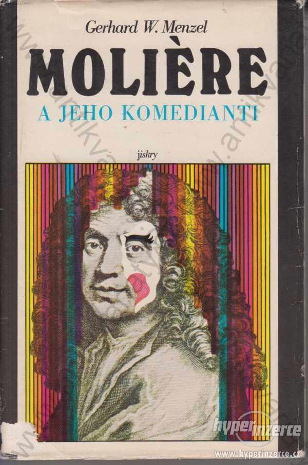 Moliere a jeho komedianti Gerhard W. Menzel 1979 - foto 1