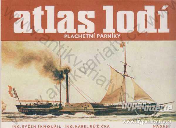 Atlas lodí Evžen Škňouřil, Karel Růžička 1982 - foto 1