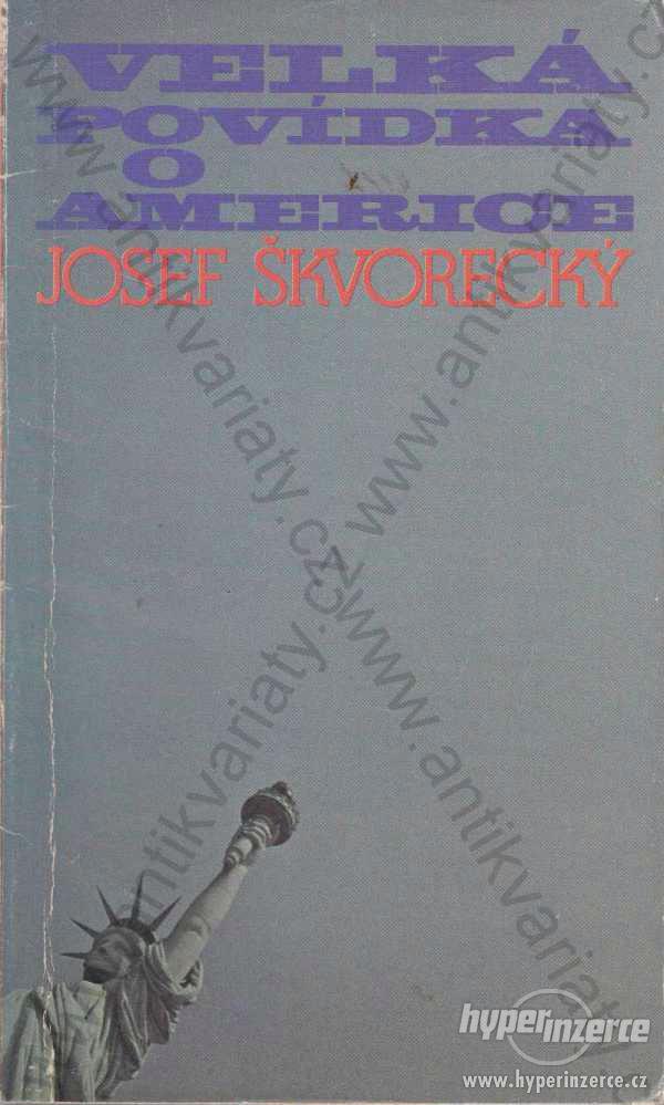 Velká povídka o Americe Josef Škvorecký 1980 - foto 1