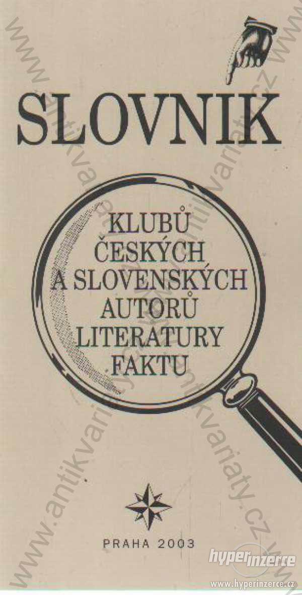 Slovník Klubů českých a slovensk. autorů lit.faktu - foto 1