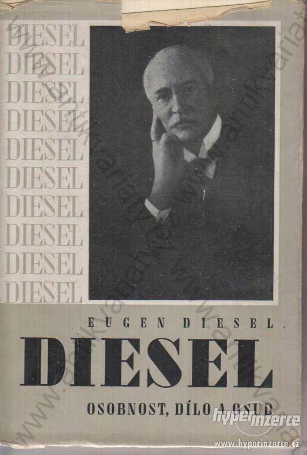 Diesel Eugen Diesel Osobnost, dílo a osud 1942 - foto 1