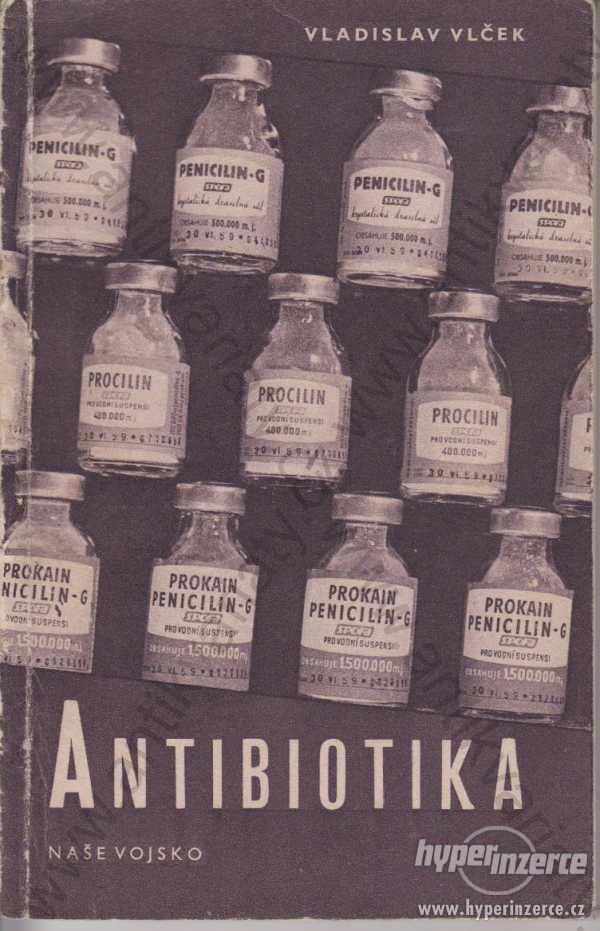 Antibiotika Vladislav Vlček 1957 Naše vojsko - foto 1
