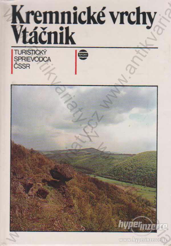 Kremnické vrchy Vtáčnik Ivan Králik a kol. 1989 - foto 1