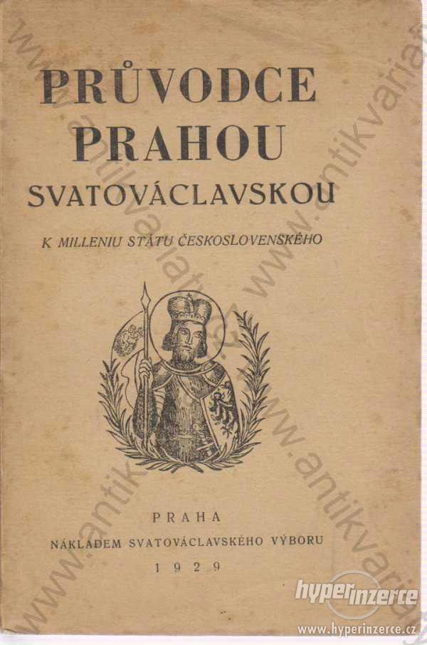 Průvodce Prahou Svatováclavskou 1929 - foto 1